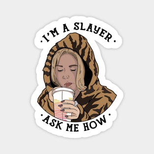 Buffy I'm a Slayer, Ask Me How! Sticker